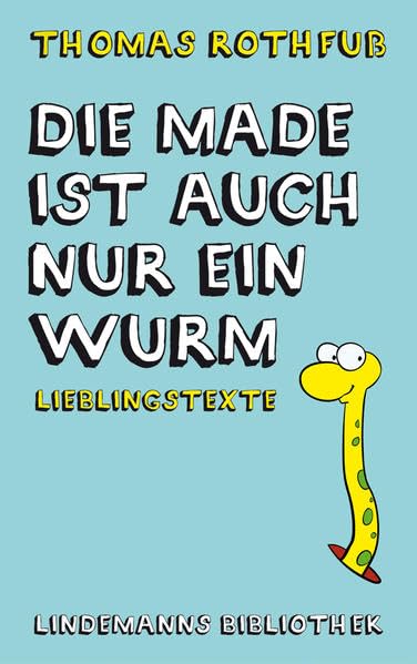 Buch „Die Made ist auch nur ein Wurm